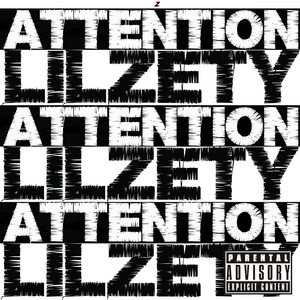 Lil Zety — Attention