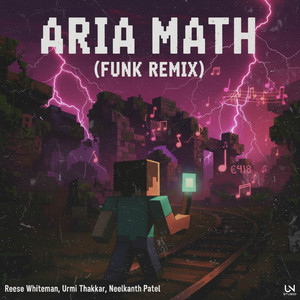 Aria Math - Funk Remix