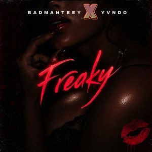 Freaky by BadmanTeey, YvNDO