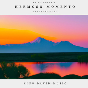 King David Music & Kairo Worship - Hermoso Momento (Instrumental)