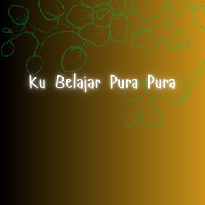 Kingo Olopalob - Ku Belajar Pura Pura