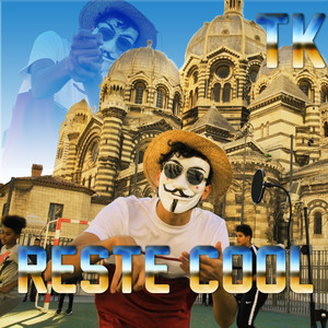 TK - Reste cool