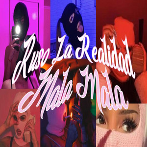 Mala Mala by Ruso la realidad
