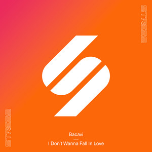 I Don't Wanna Fall In Love by Bacavi