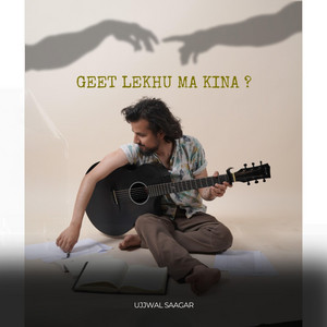 Geet Lekhu Ma Kina?