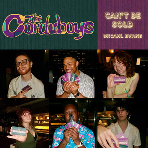Can't Be Sold by Micahl Evans, The Corduboys