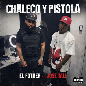 JOSE TALI - CHALECO Y PISTOLA (feat. El fother)