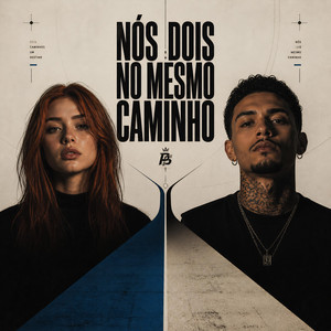 Nós Dois No Mesmo Caminho by Palavra Santa