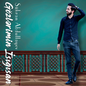 Gozlerimin Isigisan by Sukran Abdullayev