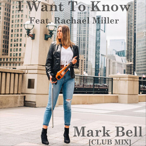 I Want to Know (Club Mix)