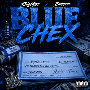 Blue Chex by ElBroscoTheDon, BigMikeLabLife