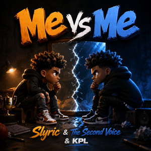 Me Vs Me by Slyric, The Second Voice, KPL