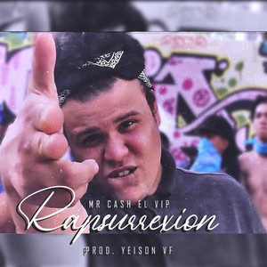 Rapsurrexion by Mr Cash el VIP