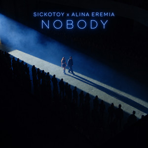Nobody by SICKOTOY, Alina Eremia
