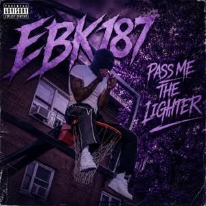 Pass Me The Lighter by EBK187, Loose187