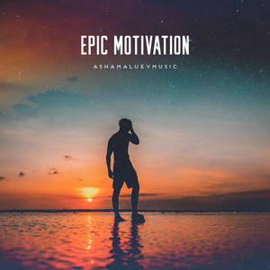 Epic Motivation