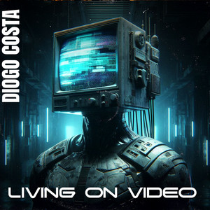 Living On Video by Diogo Costa