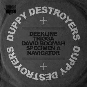 Duppy Destroyers - Dub Mix by Deekline, Trigga, David Boomah, Specimen A, Navigator