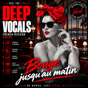 Bouge jusqu'au matin by Deepvocals
