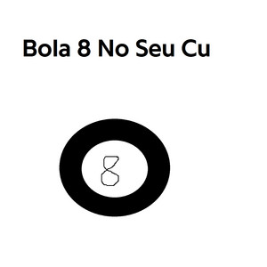 Kiddy Satã - Bola 8 no Seu Cu
