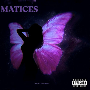 Matices by YOVNG CAP, Rebel, Samu