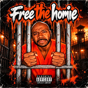 Free the Homie by Ryze Hendricks, G-Rome