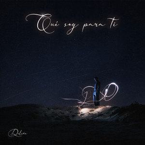 Qué soy para ti by DELEON