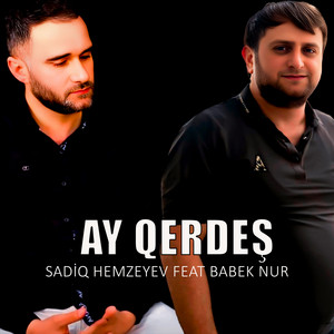 Ay Qerdeş (feat. Babek Nur)