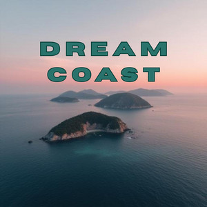 Dream Coast by Astral Bloom