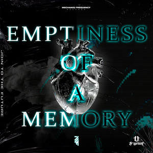Emptiness Of a Memory by Trynot