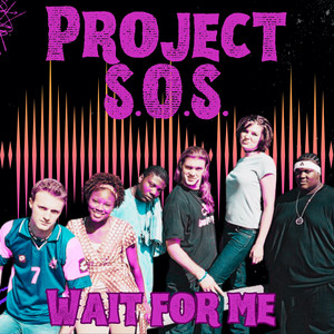 Wait For Me by Project SOS, Rik Reed