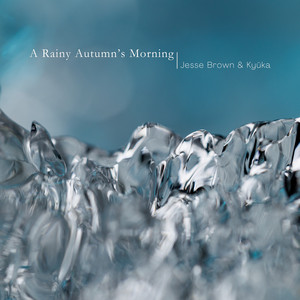 A Rainy Autumn's Morning by Kyūka, Jesse Brown