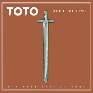 Hold The Line- The Very Best Of Toto - Compilation by TOTO | Spotify