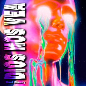 Dios Nos Vea by Kael Binary