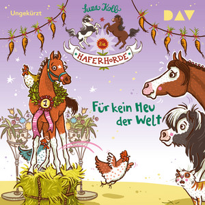 Für kein Heu der Welt - Die Haferhorde, Teil 10 (Ungekürzte Lesung) Audiobook