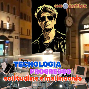 Tecnologia progresso solitudine malinconia by SwG.evAlex
