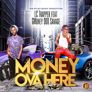 Money Ova Here - TV Track by LC Trapper