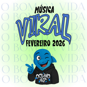 Oceano Hit - Música Viral do Mês de Fevereiro 2026