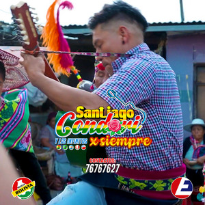 Bolivia Pluricultural - Santiago Condori - Cholero