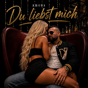 Du liebst mich by Abi 91