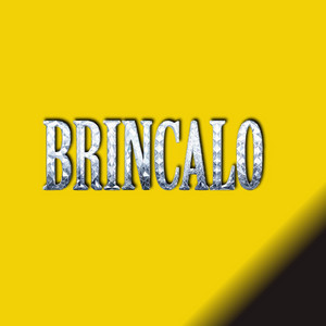 BRINCALO by JUSTKING19