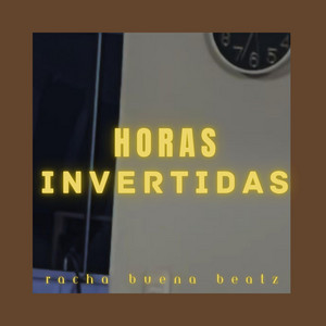 horas invertidas by Racha Buena Beatz