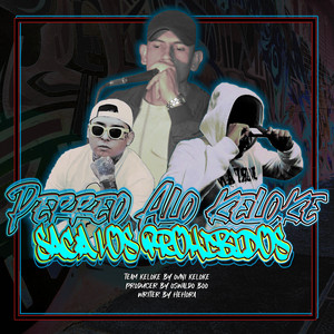 HehoRA & Oswaldo Boo - Perreo Aló Keloke (Saca los Prohibidos) (feat. Ovni Keloke, Team Keloke)