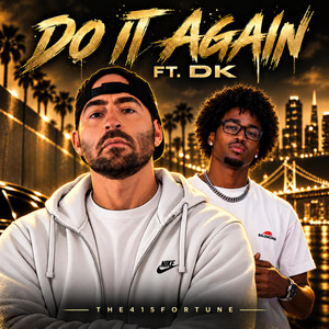 Do It Again by The415Fortune, Darius King