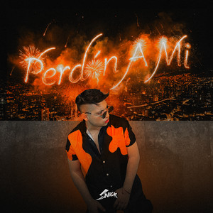 PERDON A MÍ by Snick