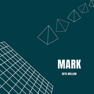 Mark by Keys Mellow