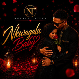 Nkwagala Baby by Nuzarn Tricky