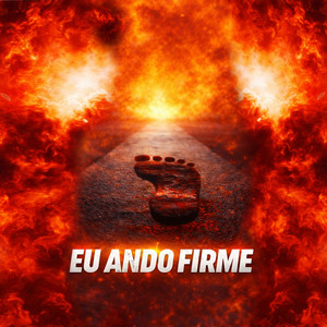 Eu Ando Firme by FÚRIA DO REI