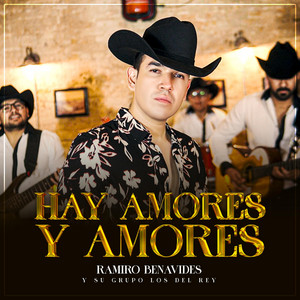 Ramiro Benavides - Hay Amores...y Amores