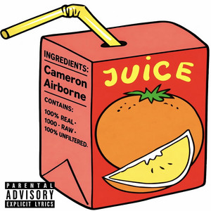 JUICE by Cameron Airborne
